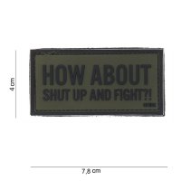 Emblema PVC `How about shut up and fight?!` zaļš